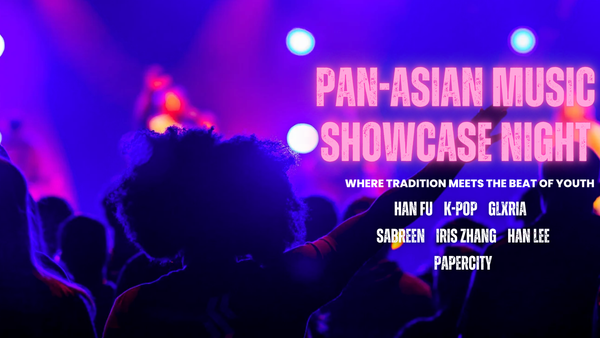 Pan-Asian Music Showcase Night: Celebrating Identity, Community, and Belonging